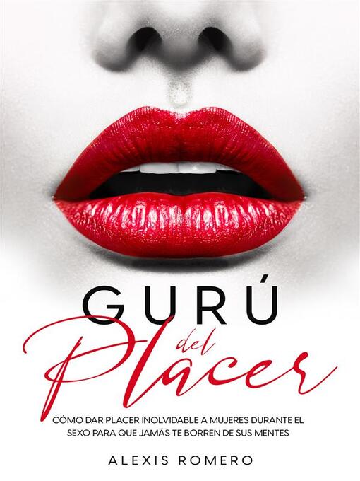 Title details for Gurú del Placer by Alexis Romero - Available